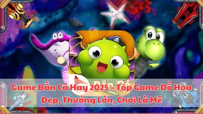 game-ban-ca-hay