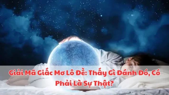 giai-ma-giac-mo-lo-de